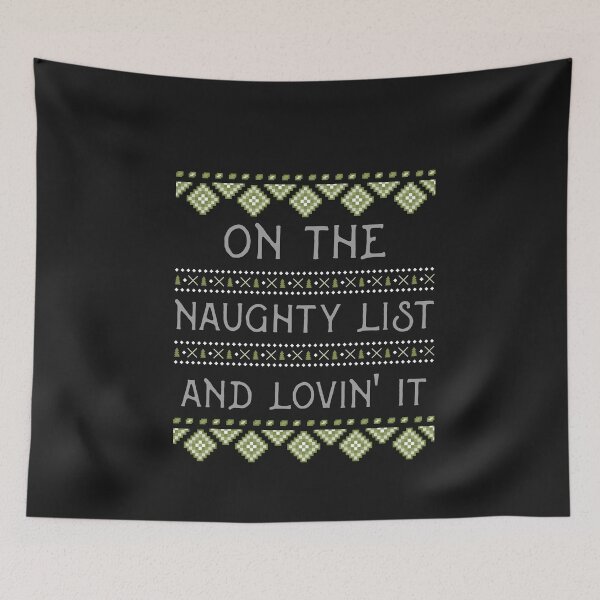 Item preview, On the Naughty List and Lovin' it designed and sold by S Diaz.