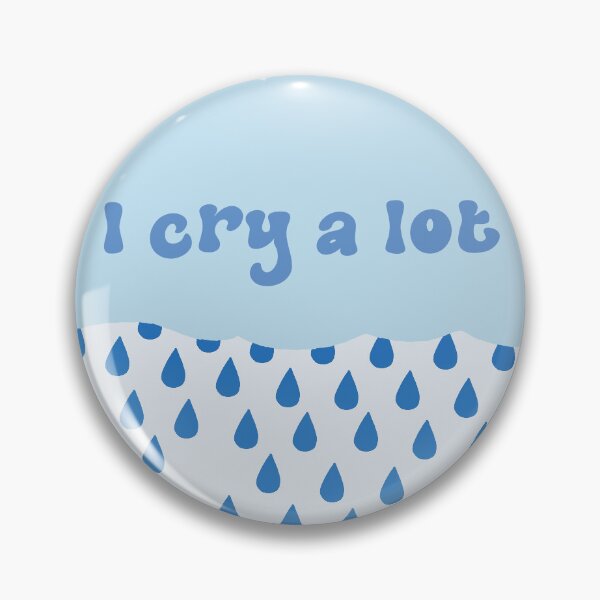 Item preview, I Cry A Lot designed and sold by ionedesigns.