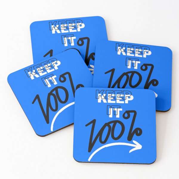 Item preview, KEEP IT 100% - blue - motivational/ inspirational quotes designed and sold by TishCO.