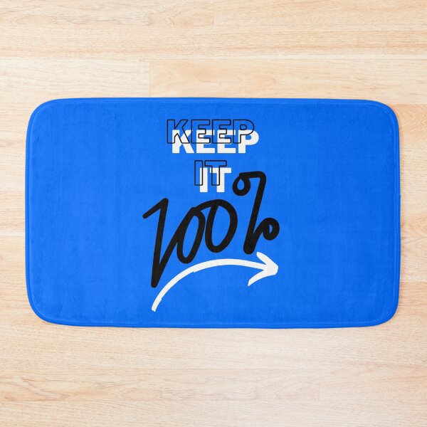 Item preview, KEEP IT 100% - blue - motivational/ inspirational quotes designed and sold by TishCO.
