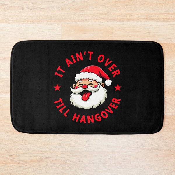 Item preview, It ain't over till hangover - Funny Christmas designed and sold by gegogneto.