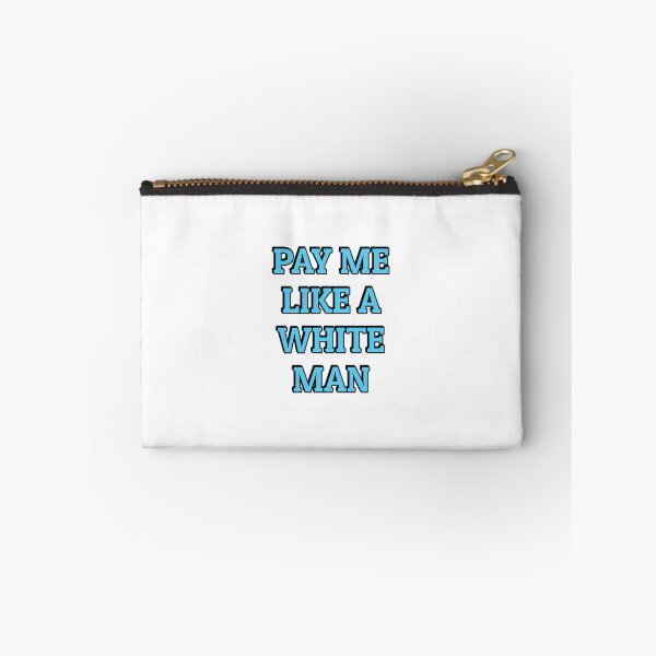 Item preview, Pay Me Like A White Man - equal pay   designed and sold by Inspirationmotivation.