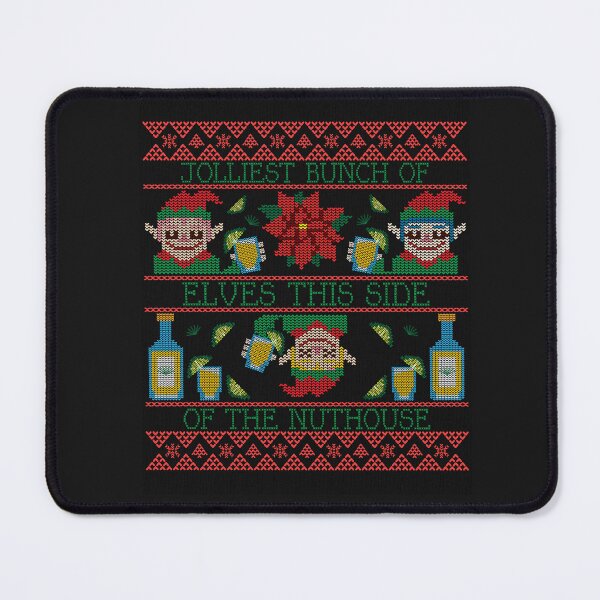 Item preview, Jolliest Bunch of Elves this Side of the Nuthouse designed and sold by S Diaz.