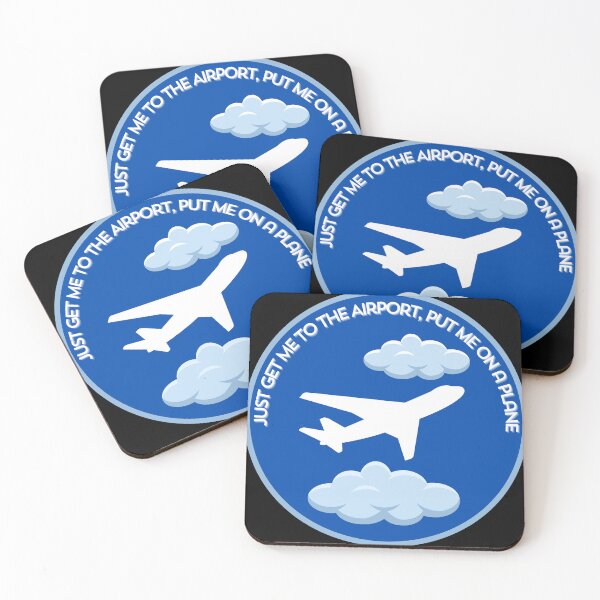 Item preview, Just get me to the airport, put me on a plane designed and sold by Stefrait-7.
