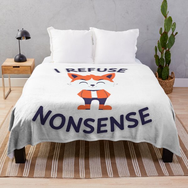 Item preview, I REFUSE NONSENSE designed and sold by praseeda1.