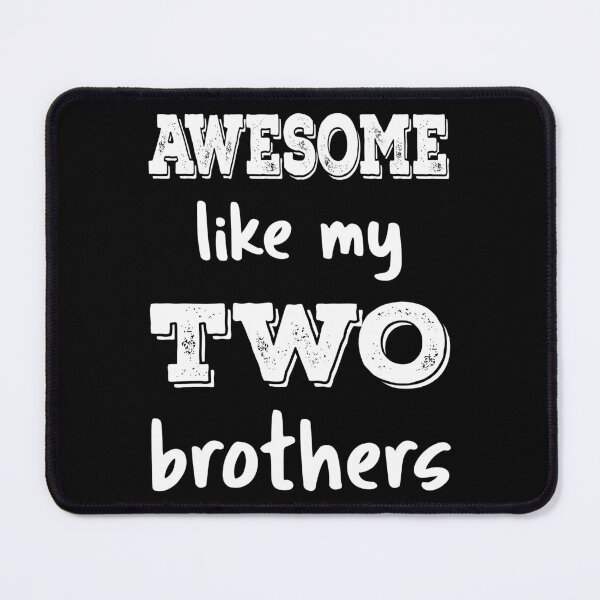 Item preview, Awesome Like My Two Brothers III designed and sold by Lemon Pepper.