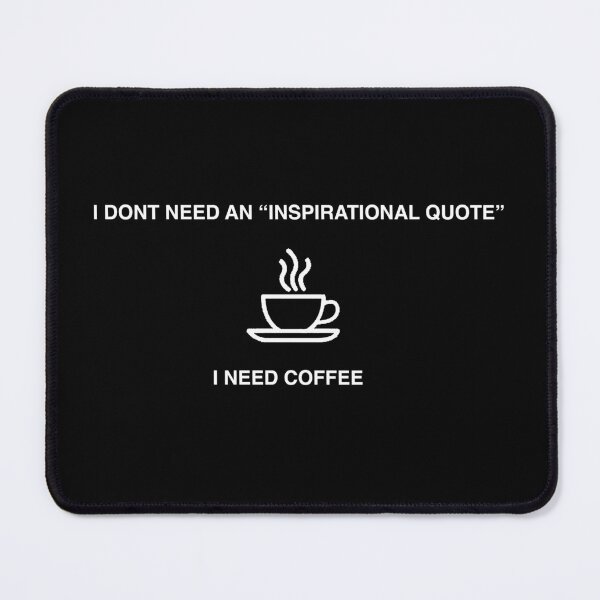 Item preview, I Don't need an "inspirational quote" designed and sold by VibeeCollective.