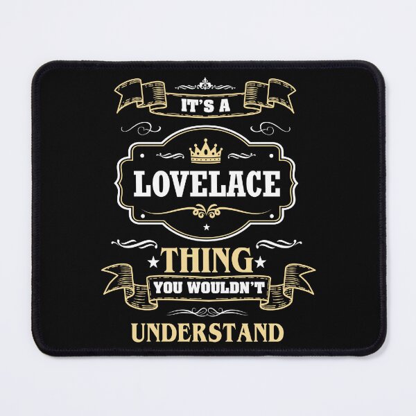 Item preview, It Is A Lovelace Thing You Wouldn't Understand Lovelace Name Shirt designed and sold by Zanden-zo.