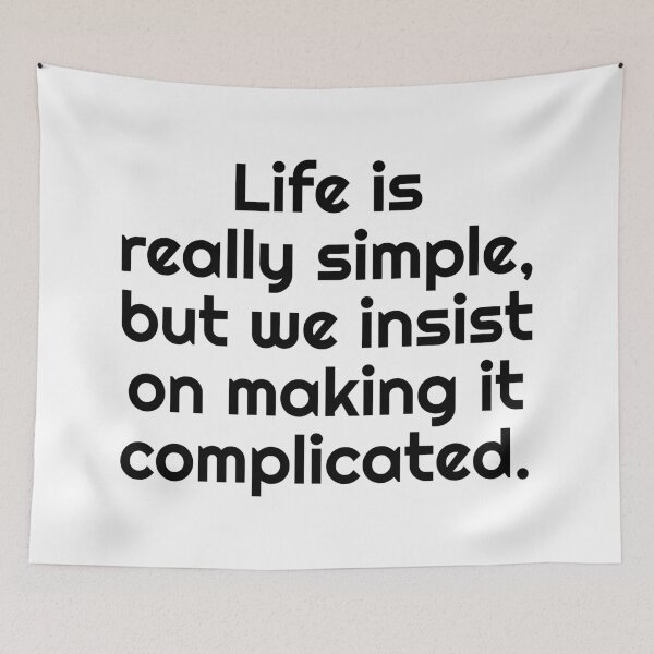 Item preview, Life is really simple, but we insist on making it complicated. designed and sold by Inspirationmotivation.