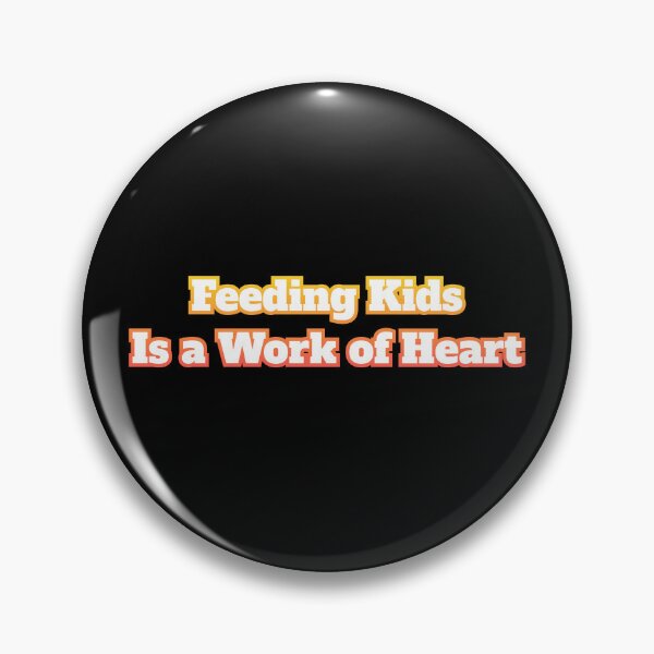Item preview, Feeding Kids Is a Work of Heart designed and sold by AlchemyColor.