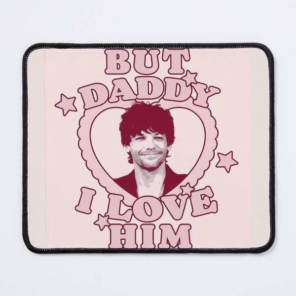 Item preview, but daddy i love him! Louis Tomlinson designed and sold by tpwk designs.