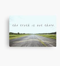 the truth is out there Canvas Print