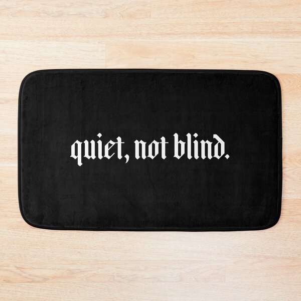 Item preview, Quiet, not blind designed and sold by Hey, Lex.