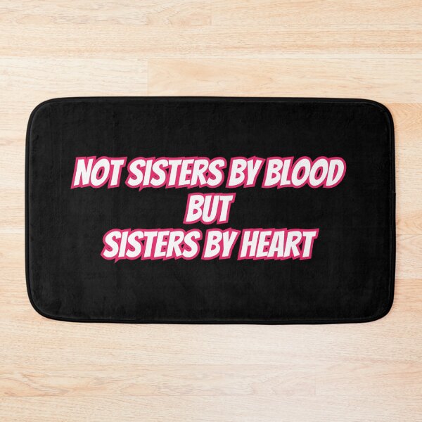 Item preview, Not Sisters by Blood but Sisters by Heart designed and sold by AlchemyColor.