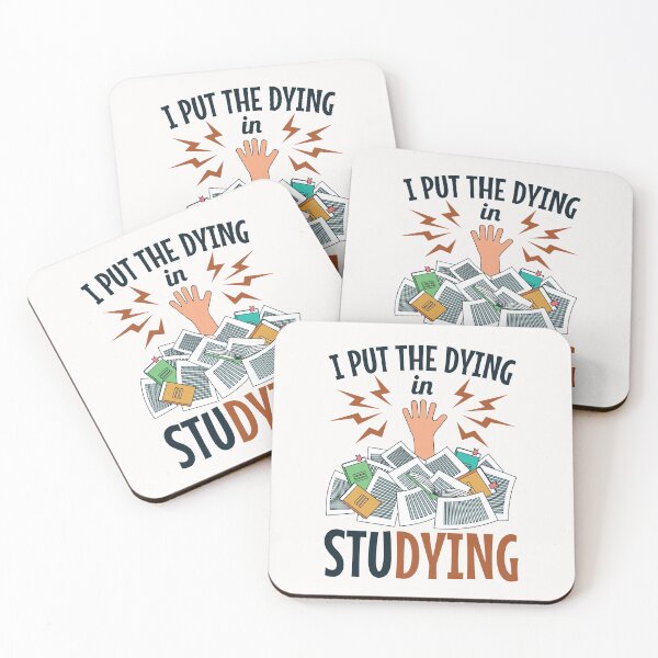 Item preview, I Put the Dying in Studying Funny College Student designed and sold by jaygo.