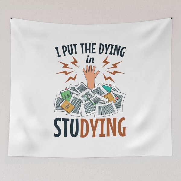 Item preview, I Put the Dying in Studying Funny College Student designed and sold by jaygo.
