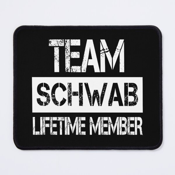 Item preview, Schwab Name Schwab Lifetime member designed and sold by Opera-Dan.