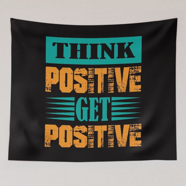 Item preview, Think Positive Get Positive designed and sold by EVANSTAGE.