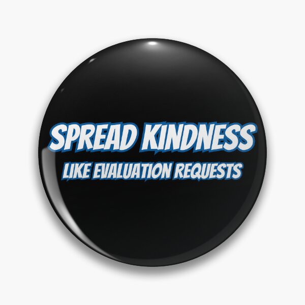 Item preview, Spread Kindness Like Evaluation Requests designed and sold by AlchemyColor.