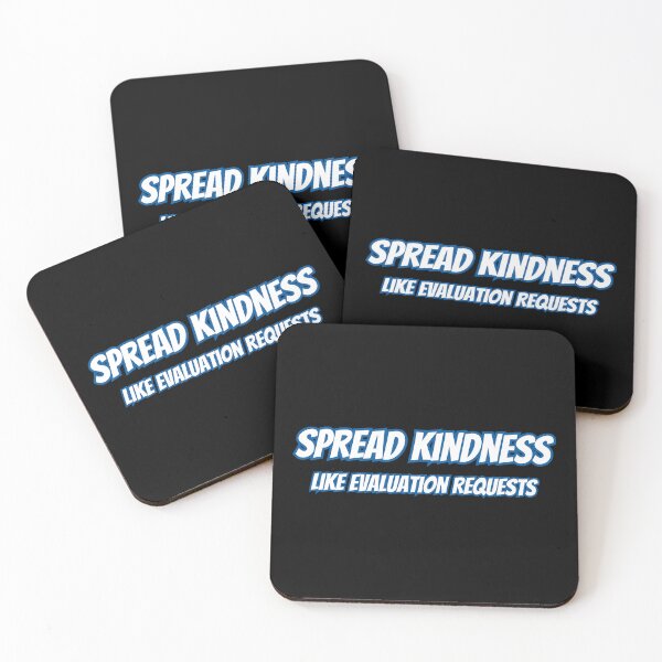 Item preview, Spread Kindness Like Evaluation Requests designed and sold by AlchemyColor.