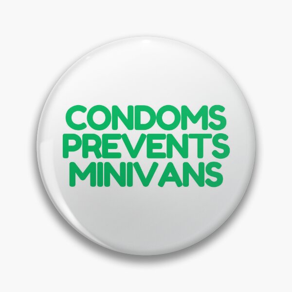 Item preview, Condoms Prevent Minivans  designed and sold by CharmStudio.