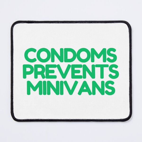 Item preview, Condoms Prevent Minivans  designed and sold by CharmStudio.