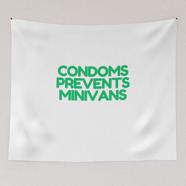 Item preview, Condoms Prevent Minivans  designed and sold by CharmStudio.