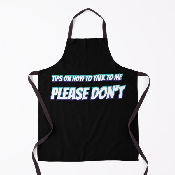 Item preview, Tips On How To Talk To Me Please Don't designed and sold by AlchemyColor.