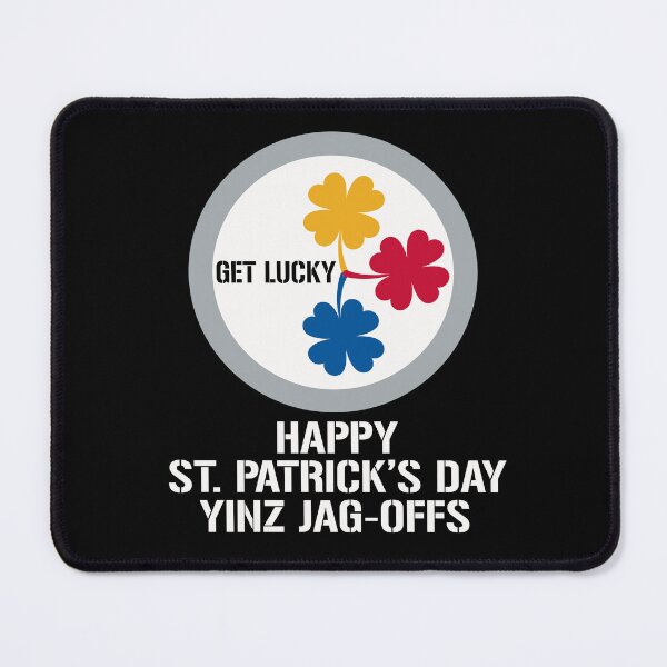 Item preview, Happy St. Patricks Day Yinz Jag Offs Bet Lucky designed and sold by PNGShop.