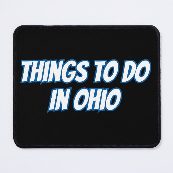 Item preview, Things To Do In Ohio designed and sold by AlchemyColor.