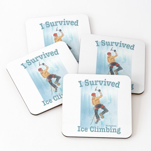 Item preview, I Survived Ice Climbing, Bozeman, Montana designed and sold by MMc Buck.