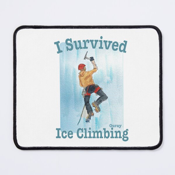 Item preview, I Survived Ice Climbing, Ouray, Colorado designed and sold by MMc Buck.