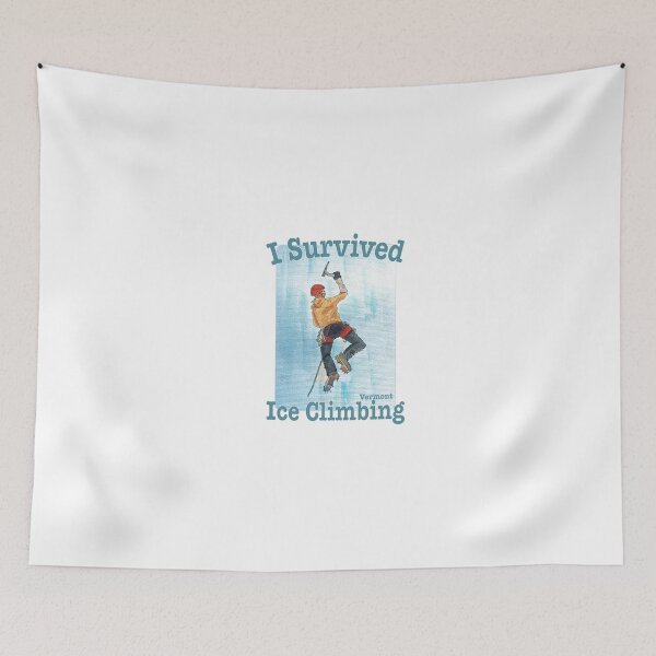 Item preview, I Survived Ice Climbing in Vermont designed and sold by MMc Buck.