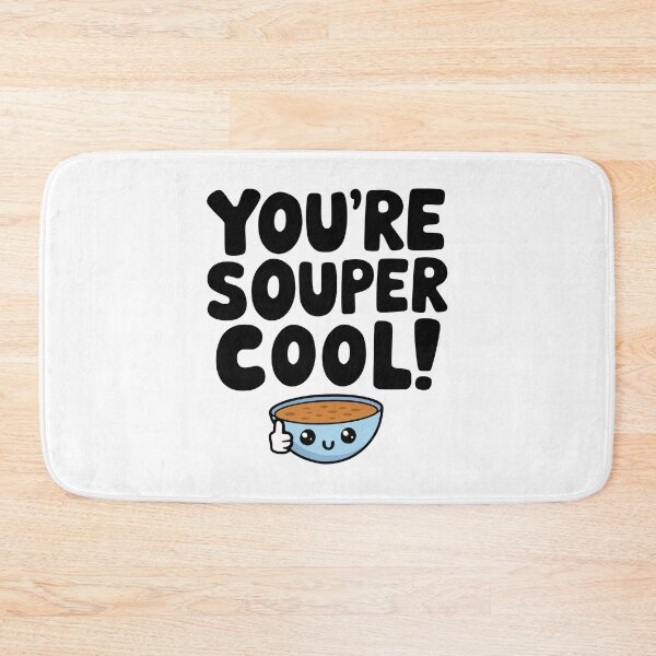Item preview, You're Souper Cool! Cute Super Soup Pun designed and sold by PMCreative.