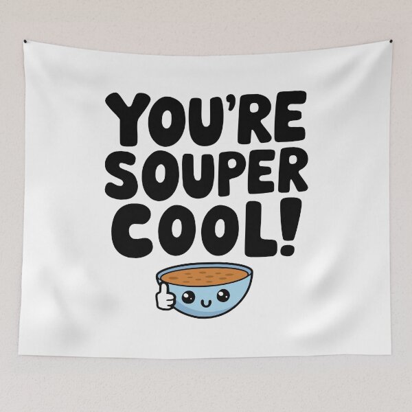 Item preview, You're Souper Cool! Cute Super Soup Pun designed and sold by PMCreative.