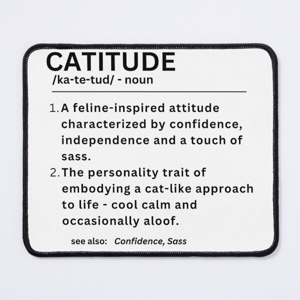 Item preview, Catitude - Dictionary Definition designed and sold by Crazy Before Cats.