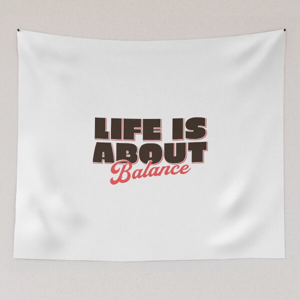 Item preview, Life is About Balance designed and sold by IronicalDesigns.