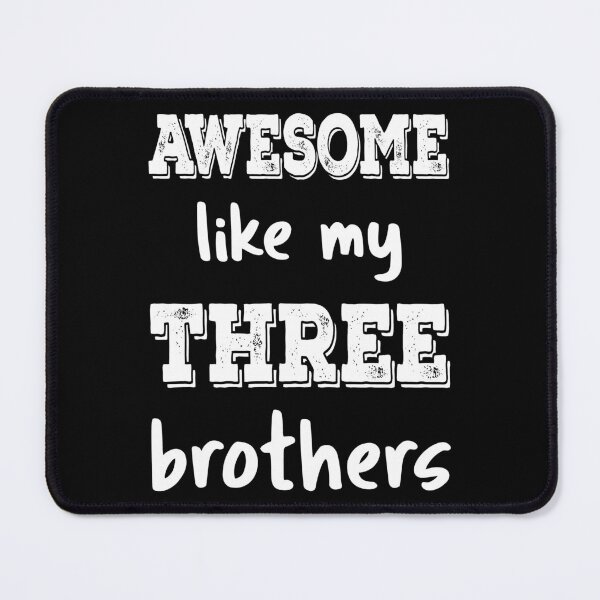 Item preview, Awesome Like My Three Brothers III designed and sold by Lemon Pepper.