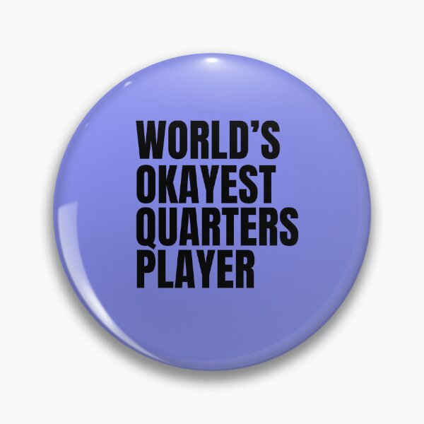 Item preview, World's Okayest Quarters Player - Black designed and sold by Cutsandsparks.