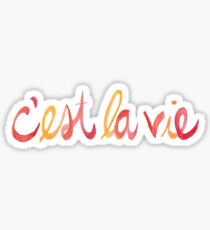 C'est la vie Sticker
