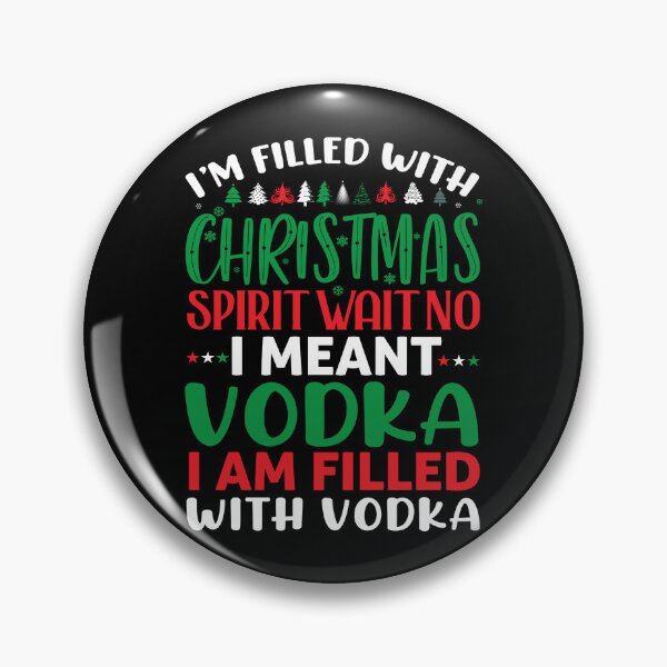 Item preview, full of christmas spirit vodka alcoholidays drinking xmas designed and sold by Alyn8.