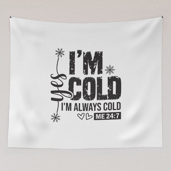 Item preview, Always Cold - Funny Winter Statement Design designed and sold by Aredbox.