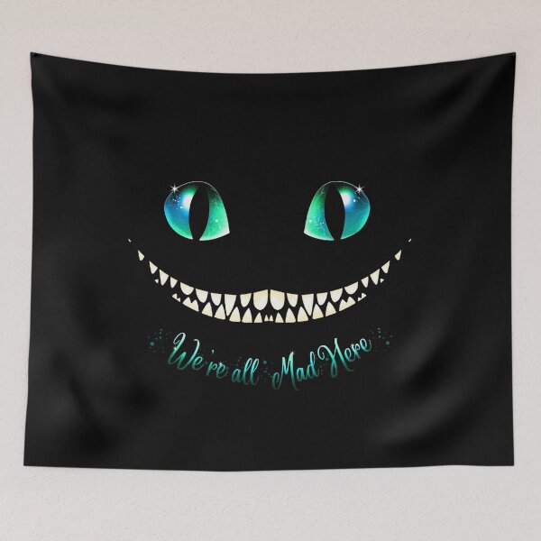 Item preview, We're all Mad Here - Alice in Wonderland cat designed and sold by Roysdisturbia.