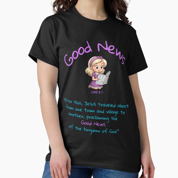 Good News Classic T-Shirt
