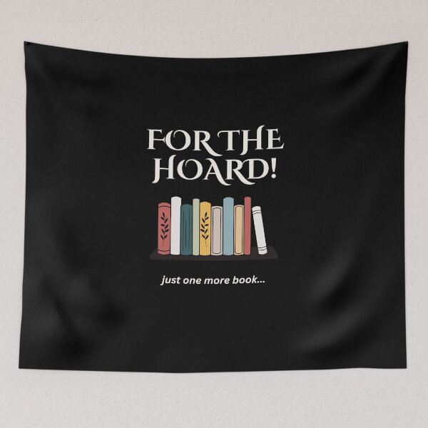 Item preview, For the Hoard! - white text designed and sold by Writerly Musings.