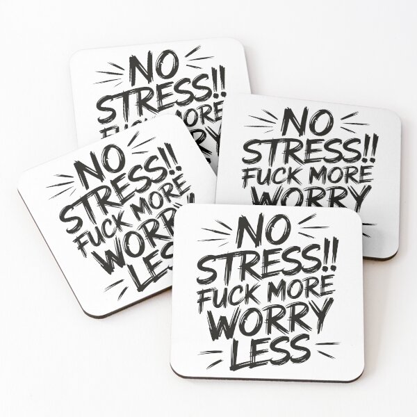 Item preview, NO STRESS Fuck More Worry Less designed and sold by al21ex.