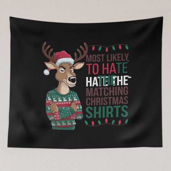 Item preview, Most Likely To Hate The Matching Christmas Shirts designed and sold by Mateusz Majcherek.