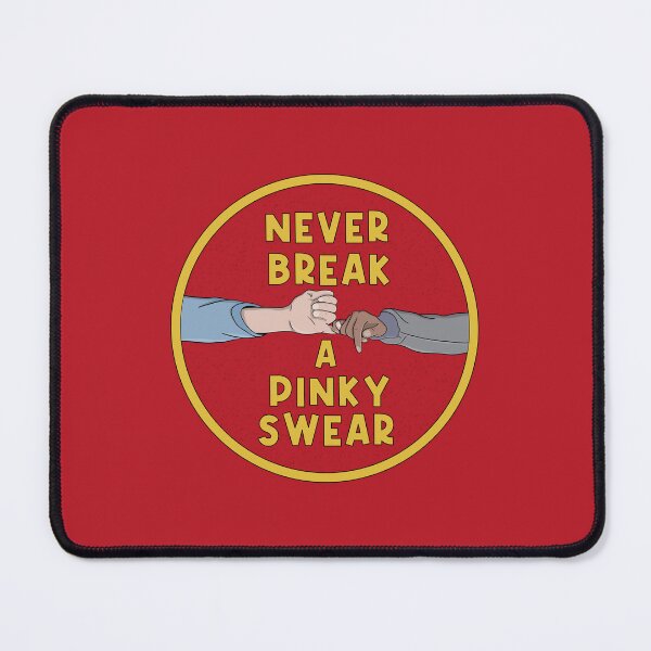 Item preview, Never Break a Pinky Swear designed and sold by shopdiego.
