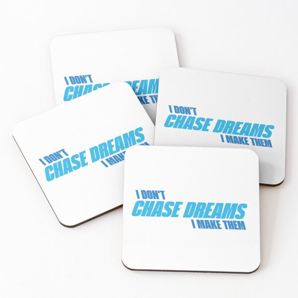 Item preview, I Don't Chase Dreams, I Make Them designed and sold by IronicalDesigns.