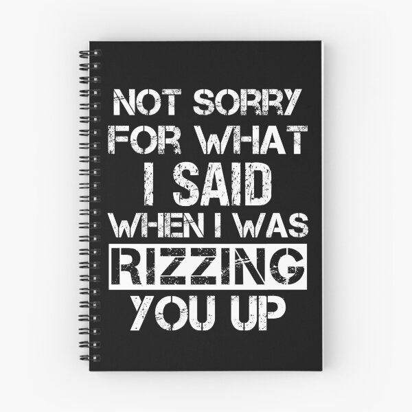 Item preview, Not Sorry What Said When Rizzing Sarcasm Lover designed and sold by SharpThreadZ.